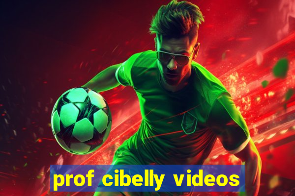 prof cibelly videos